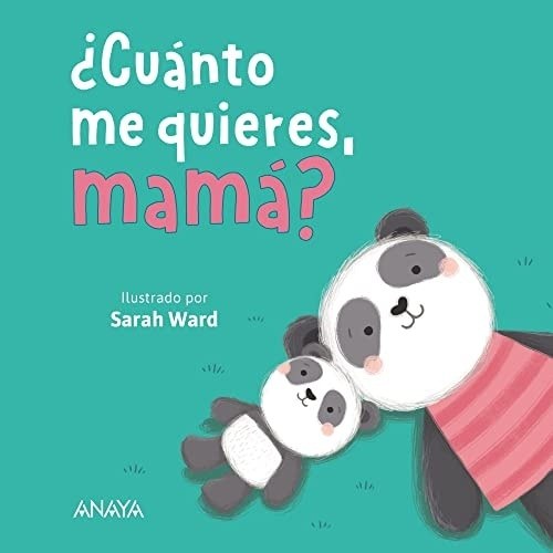 ¿CUANTO ME QUIERES MAMÁ?