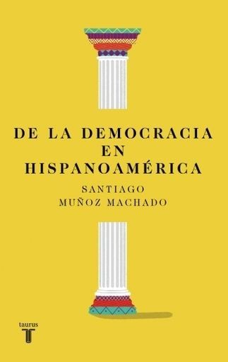 DE LA DEMOCRACIA EN HISPANOAMERICA
