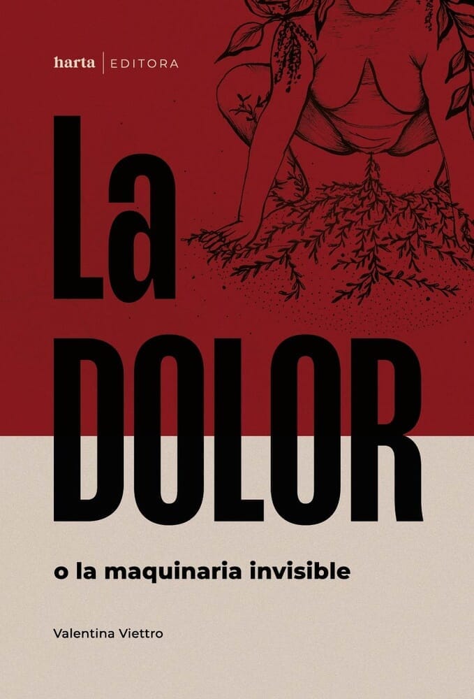 LA DOLOR O LA MAQUINARIA INVISIBLE