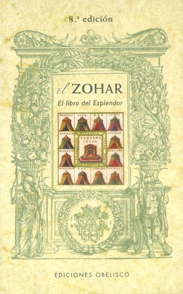 ZOHAR, EL (EL LIBRO DEL ESPLENDOR)