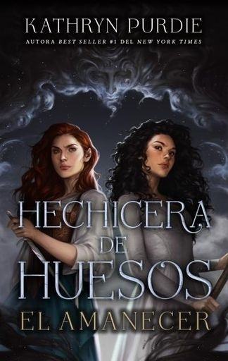 HECHICERA DE HUESOS - EL AMANECER