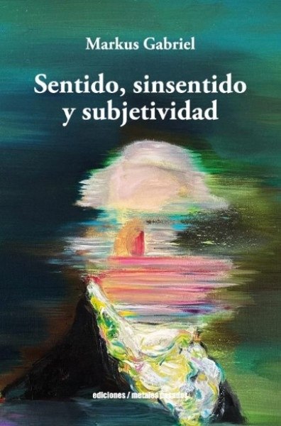 SENTIDO, SINSENTIDO Y SUBJETIVIDAD