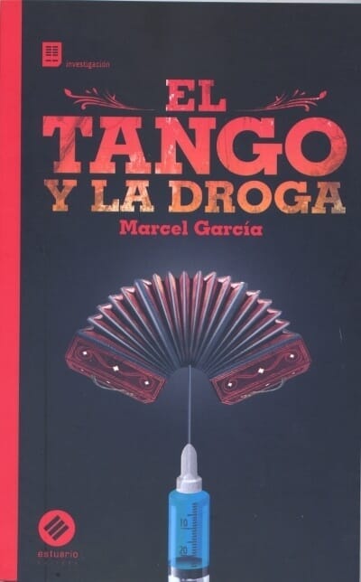 EL TANGO Y LA DROGA
