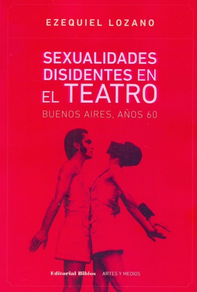 SEXUALIDADES DISIDENTES EN EL TEATRO
