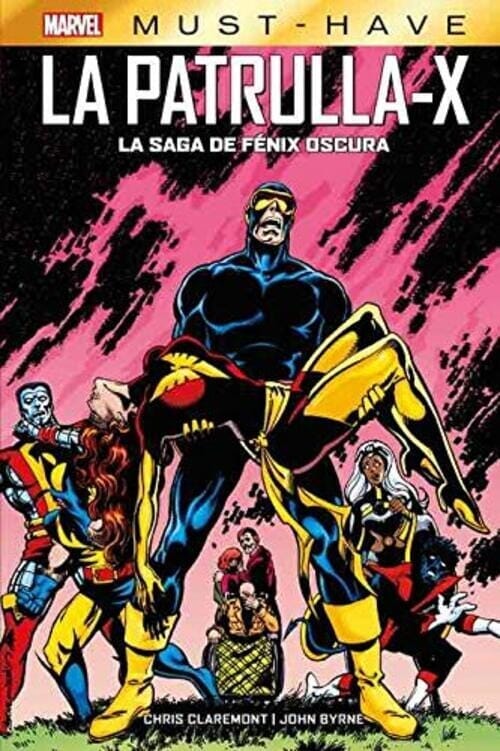 MARVEL MUST HAVE. LA PATRULLA -X LA SAGA DE FENIX OSCURA