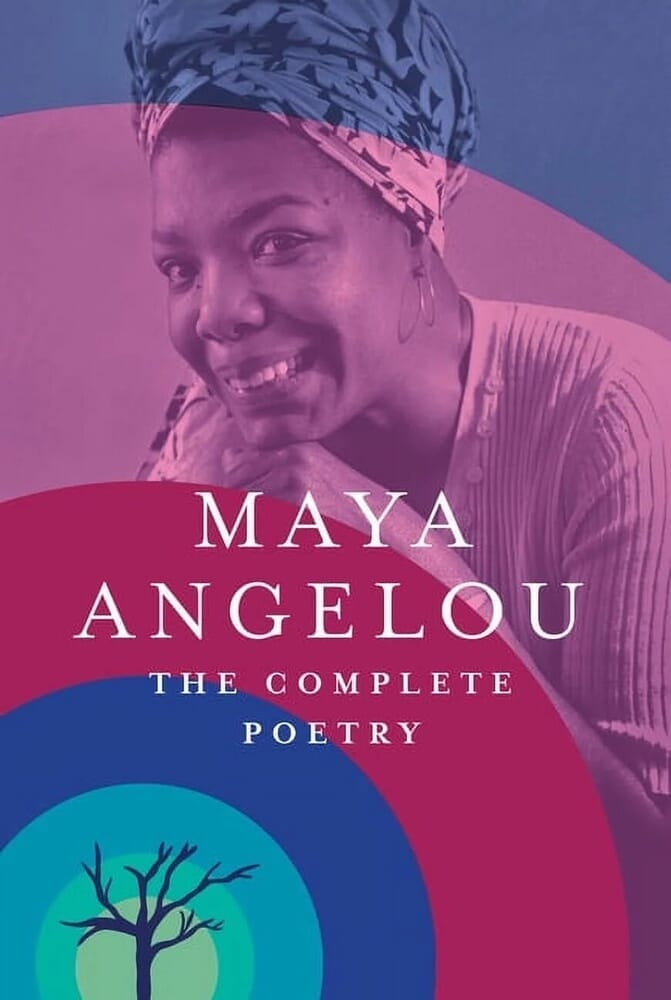 MAYA ANGELOU: COMPLETE POETRY