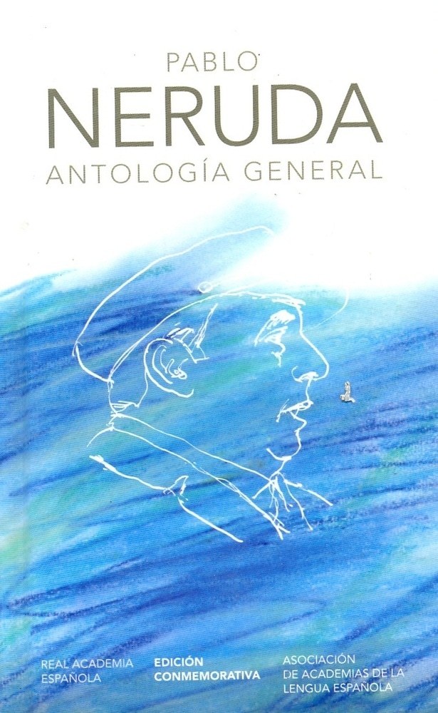 PABLO NERUDA ANTOLOGÍA GENERAL