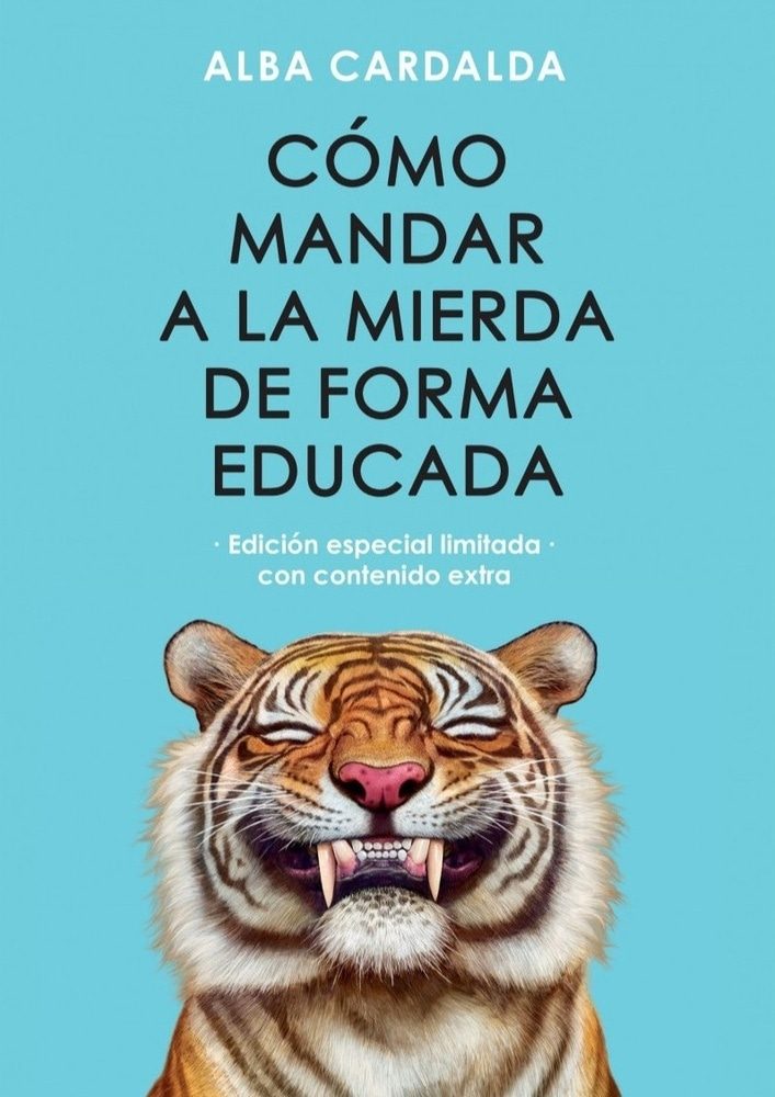 CÓMO MANDAR A LA MIERDA DE FORMA EDUCADA (EDICIÓN LIMITADA)