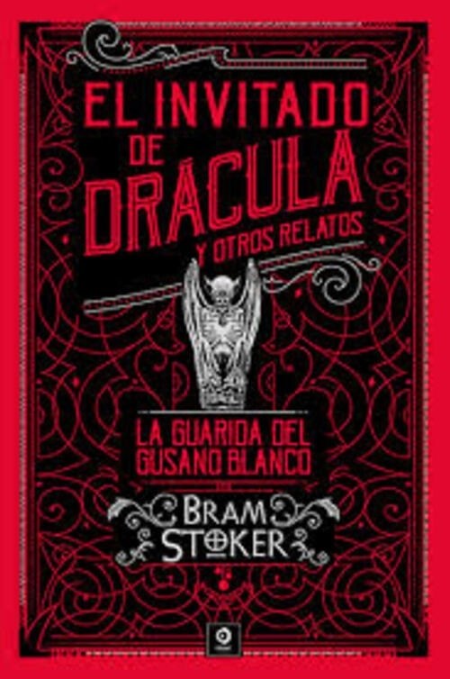 EL INVITADO DRÁCULA Y OTROS RELATOS / LA GUARIDA DEL GUSANO BLANCO