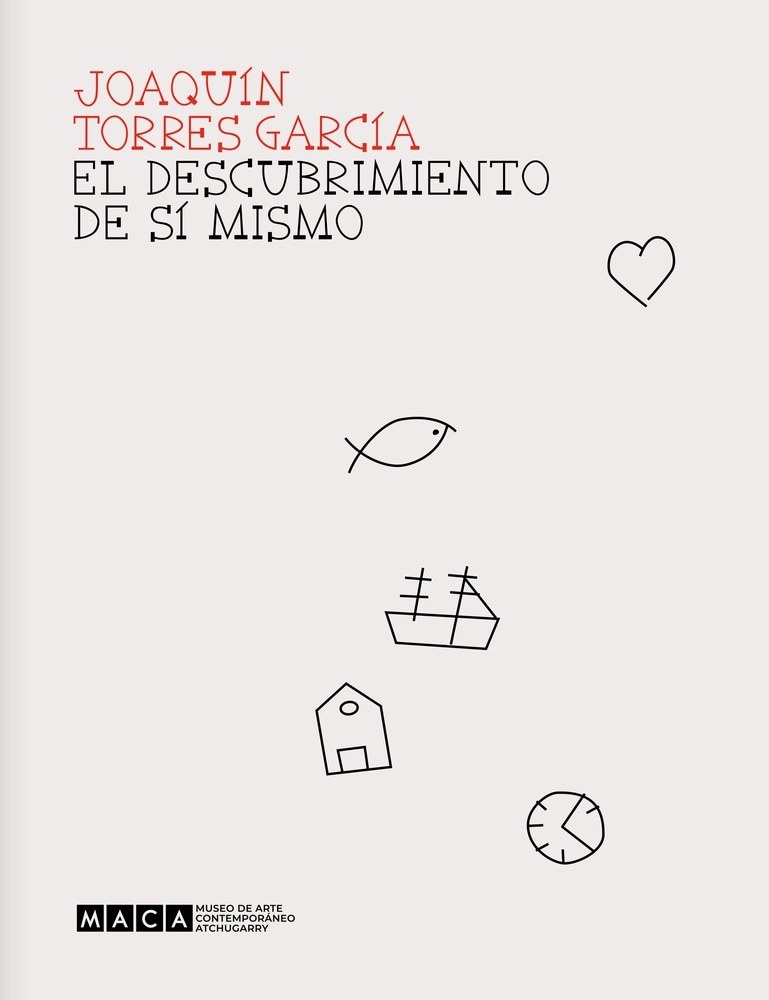 JOAQUIN TORRES GARCIA. 
EL DESCUBRIMIENTO DE SÍ MISMO