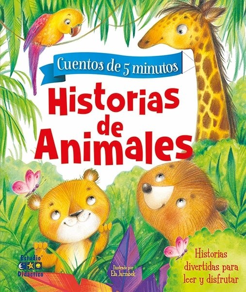 HISTORIAS DE ANIMALES. HISTORIAS DE 5 MINUTOS