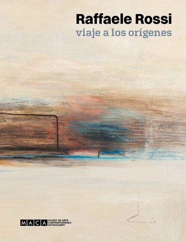 RAFAELLE ROSSI. 
VIAJE A LOS ORÍGENES