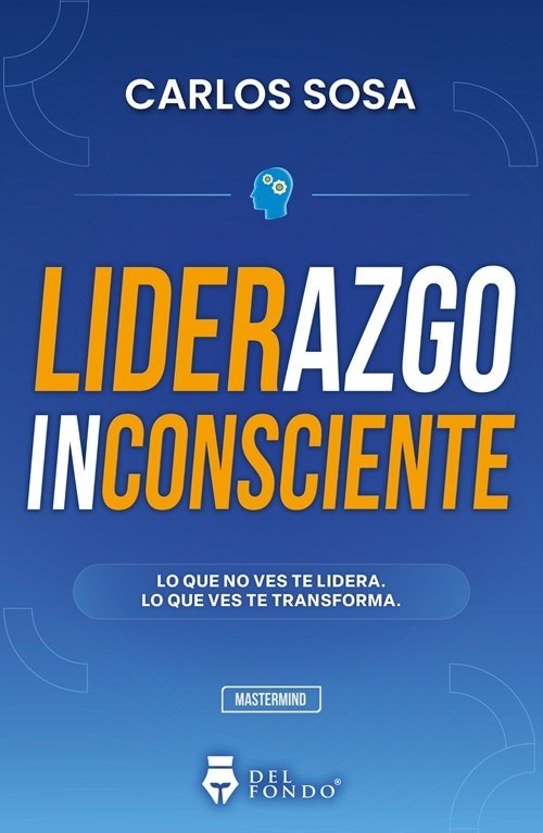 LIDERAZGO INCONSCIENTE