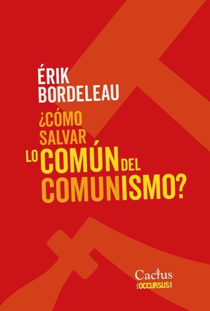 ¿CÓMO SALVAR LO COMÚN DEL COMUNISMO?