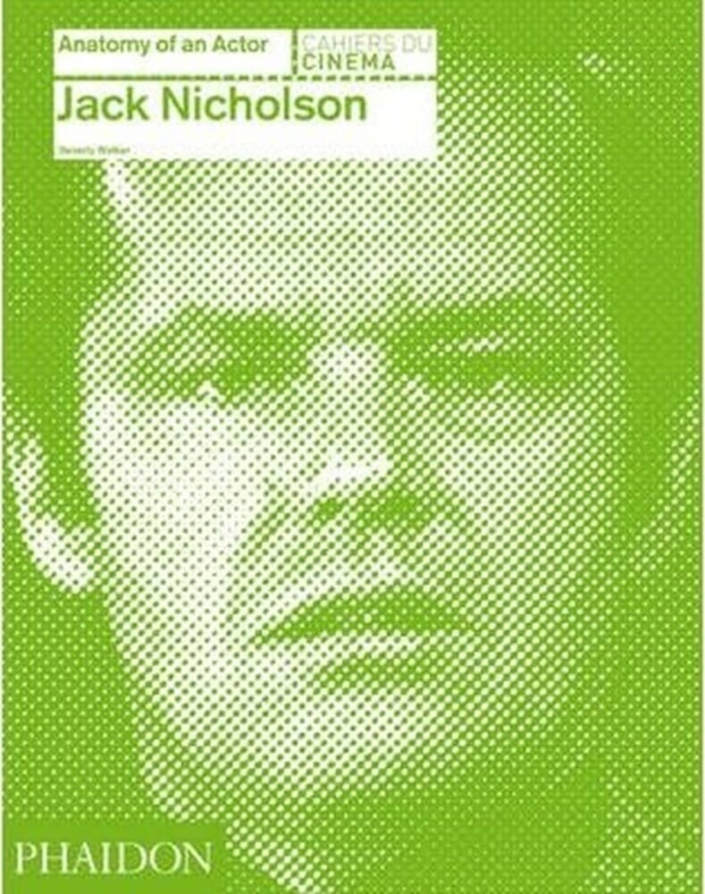 JACK NICHOLSON. ANATOMY OF AN ACTOR