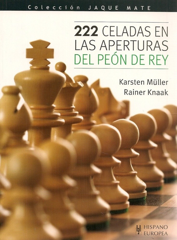 222 CELADAS EN LAS APERTURAS DEL PEÓN DE REY
