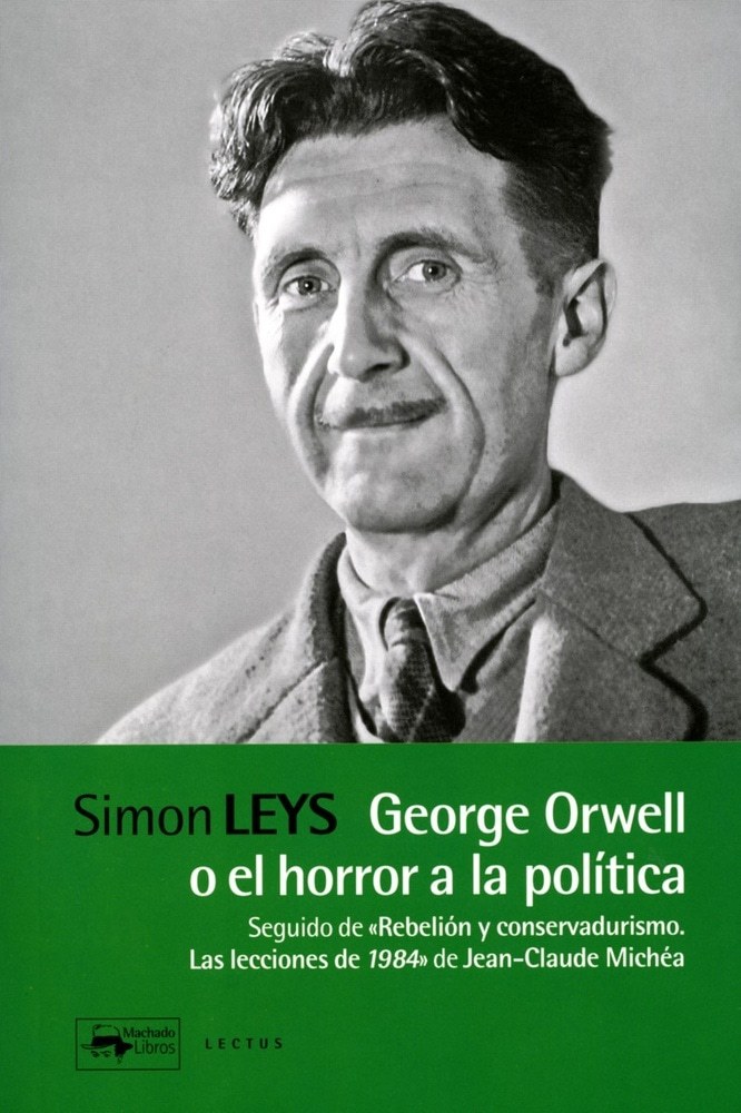 GEORGE ORWELL O EL HORROR A LA POLITICA