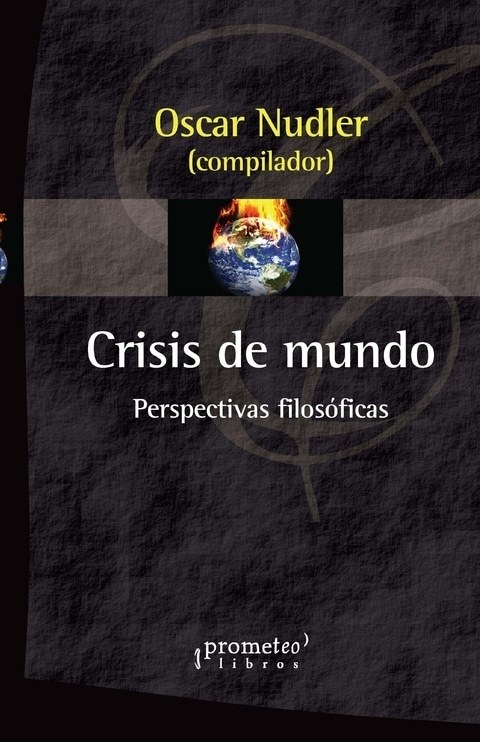 CRISIS DEL MUNDO. PERSPECTIVAS FILOSOFICAS