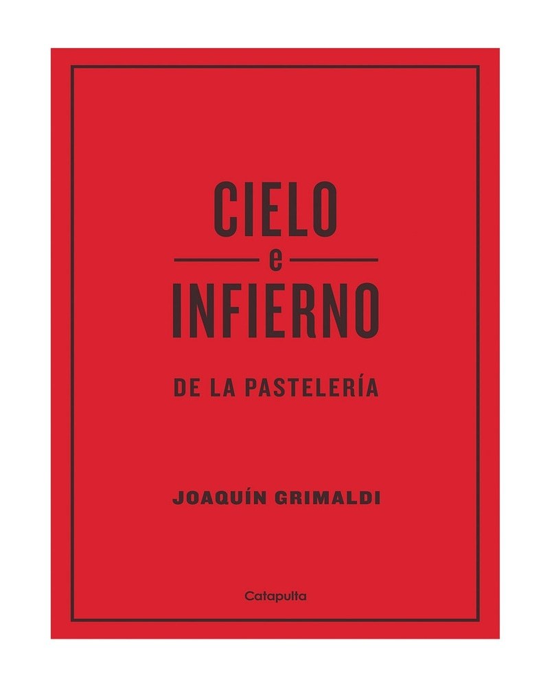 CIELO E INFIERNO DE LA PASTELERÍA