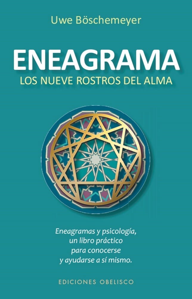 ENEAGRAMA. LOS NUEVE ROSTROS DEL ALMA