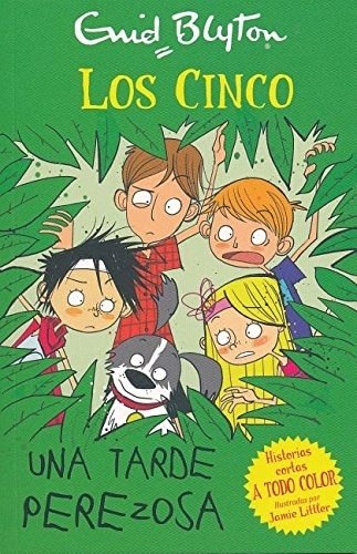 LOS CINCO: UNA TARDE PEREZOSA