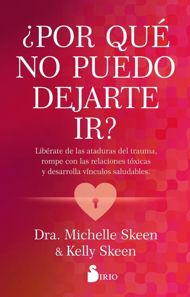 ¿POR QUÉ NO PUEDO DEJARTE IR?