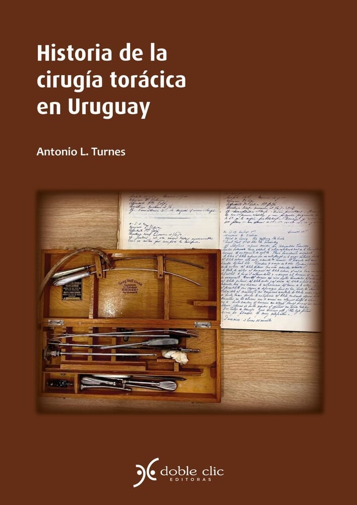 HISTORIA DE LA CIRUJÍA TORÁCICA EN URUGUAY