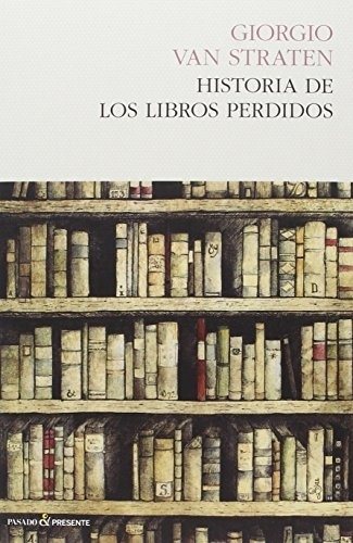 HISTORIA DE LOS LIBROS PERDIDOS