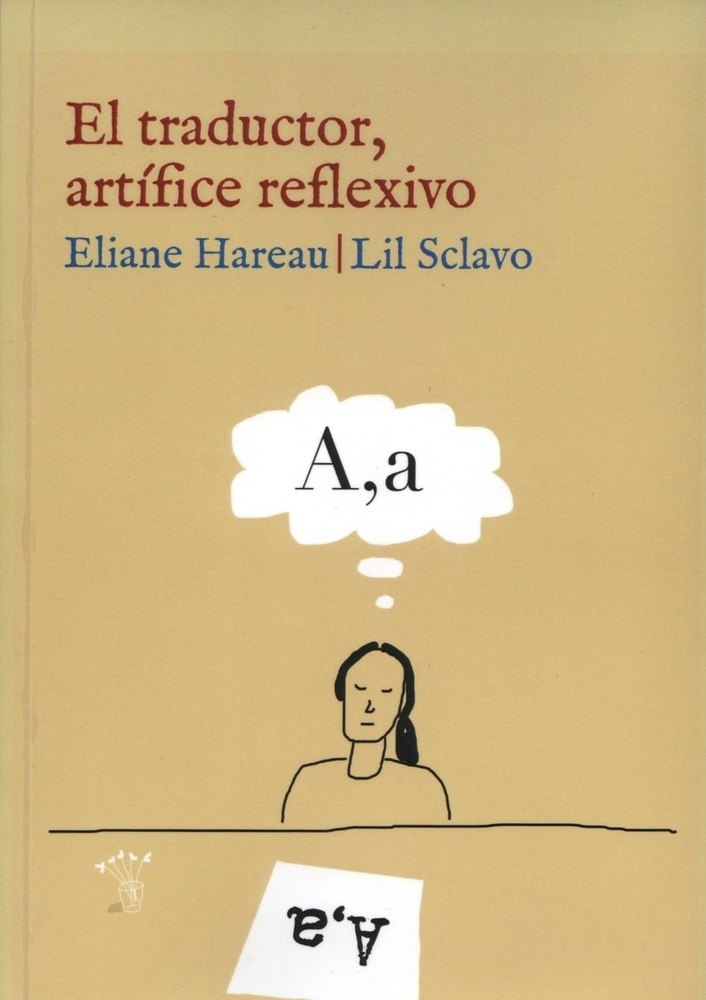 TRADUCTOR, ARTÍFICE REFLEXIVO