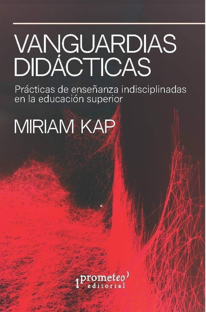 VANGUARDIAS DIDACTICAS. PRACTICAS DE ENSEÑANZA INTERDISCIPLINADAS EN EDUCACION SUPERIOR