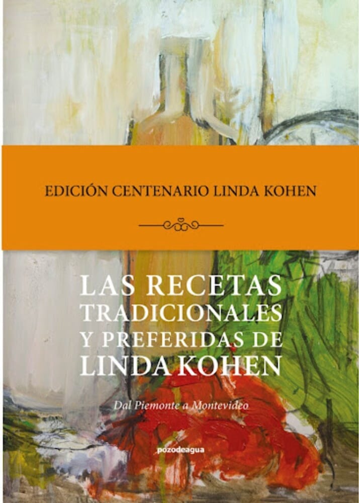 LAS RECETAS TRADICIONALES Y PREFERIDAS DE LINDA KOHEN