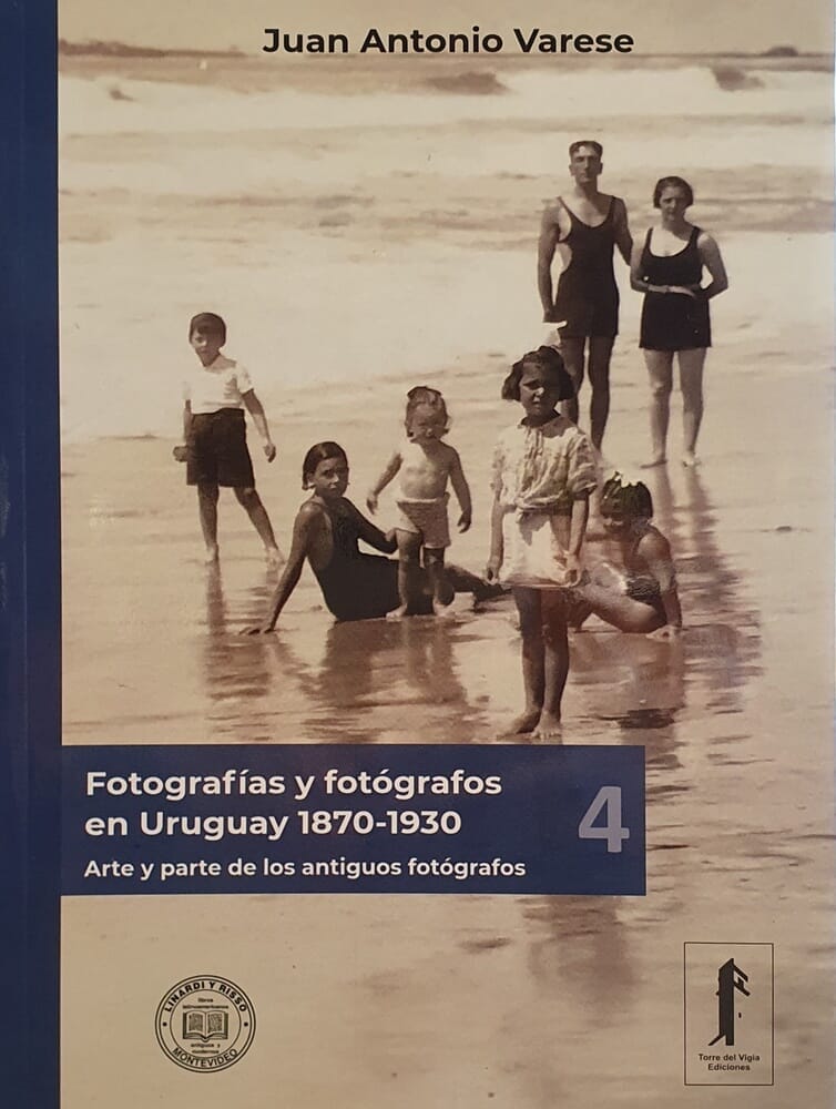 FOTOGRAFÍAS Y FOTÓGRAFOS EN URUGUAY 4 1870 - 1930