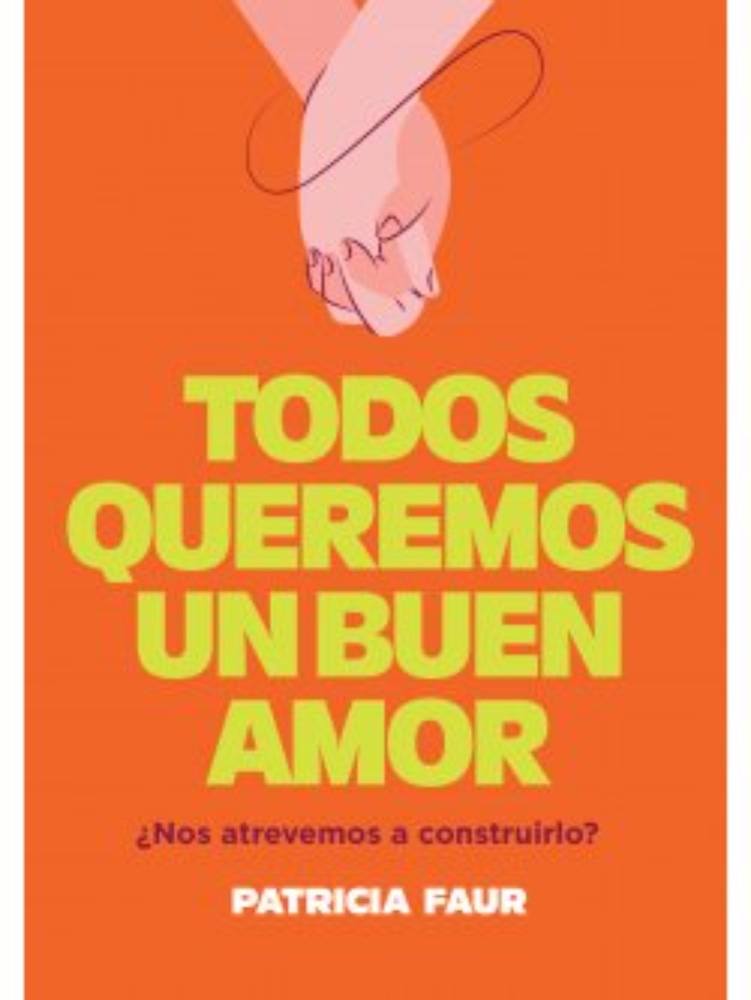 TODOS QUEREMOS UN BUEN AMOR