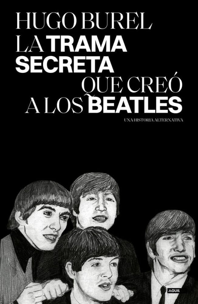 LA TRAMA SECRETA QUE CREÓ A LOS BEATLES