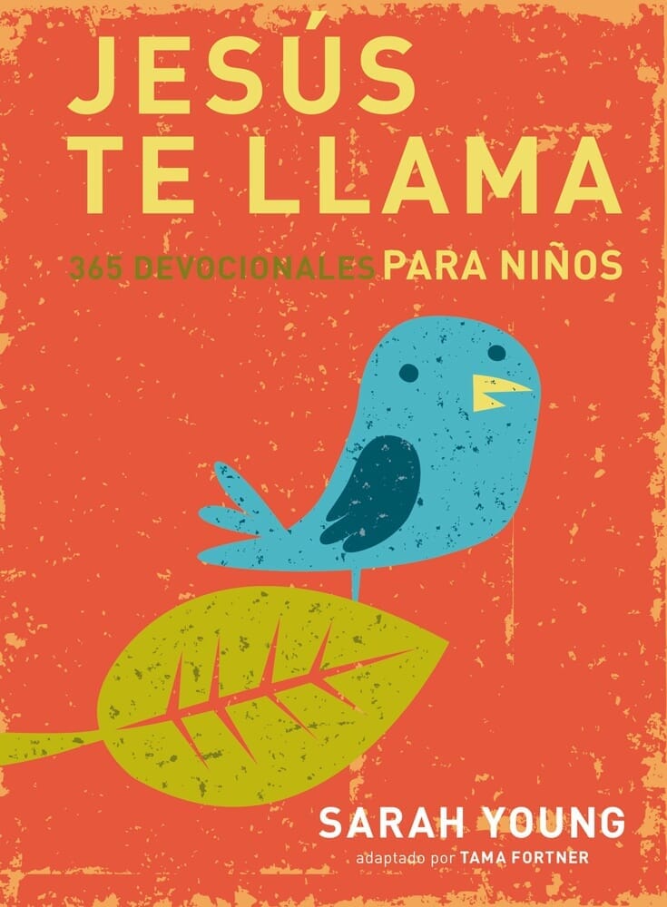 JESÚS TE LLAMA. 365 LECTURV DEVOCIONEALES PARA NIÑOS