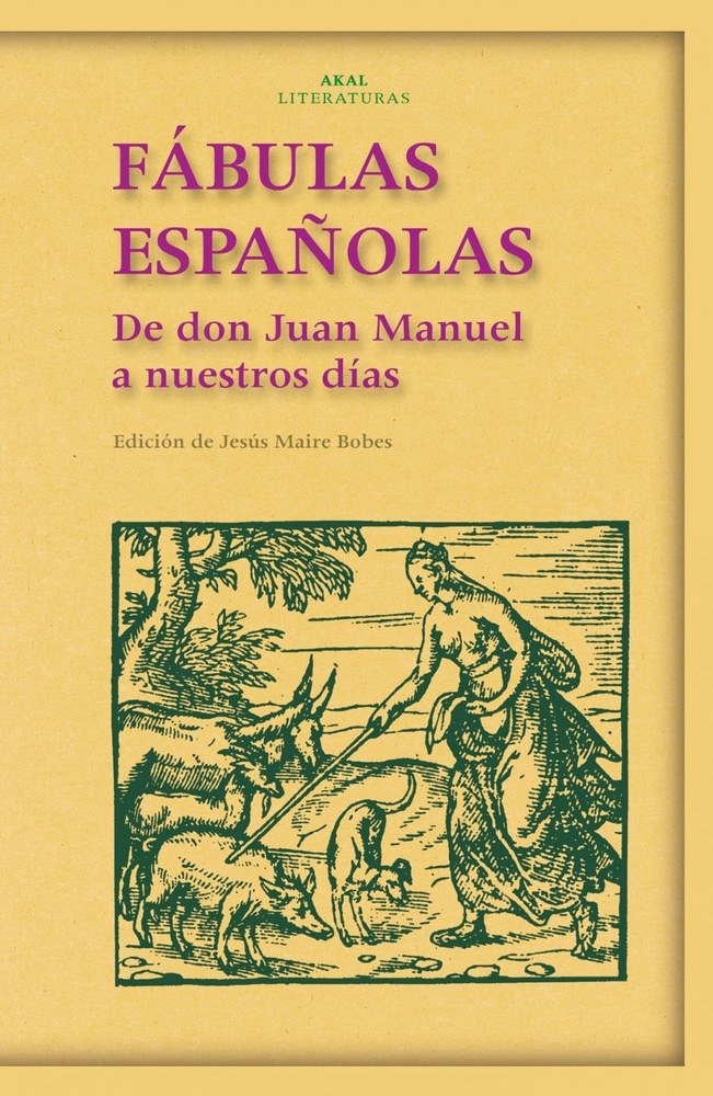 FÁBULAS ESPAÑOLAS. DE DON JUAN MANUEL A NUESTROS DÍAS