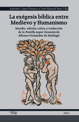 EXEGESIS BIBLICA ENTRE MEDIOEVO Y HUMANISMO