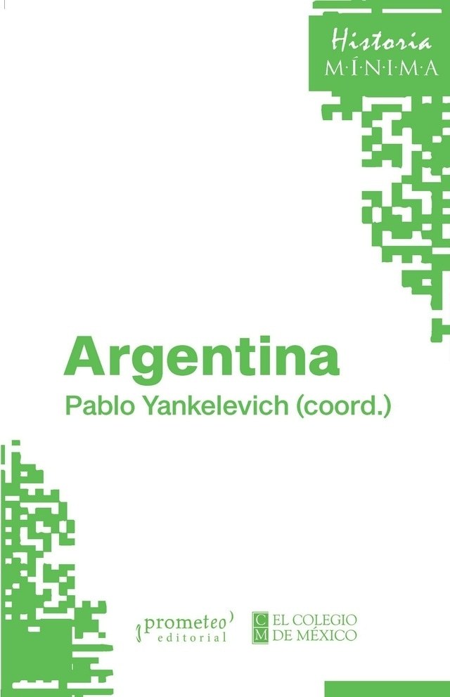ARGENTINA. HISTORIA MINIMA