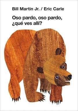 OSO PARDO, OSO PARDO, ¿QUE VES ALLÍ?