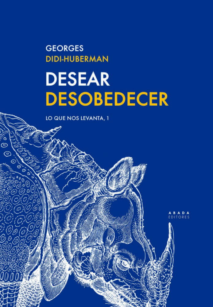 DESEAR DESOBEDECER. LO QUE NOS LEVANTA, 1