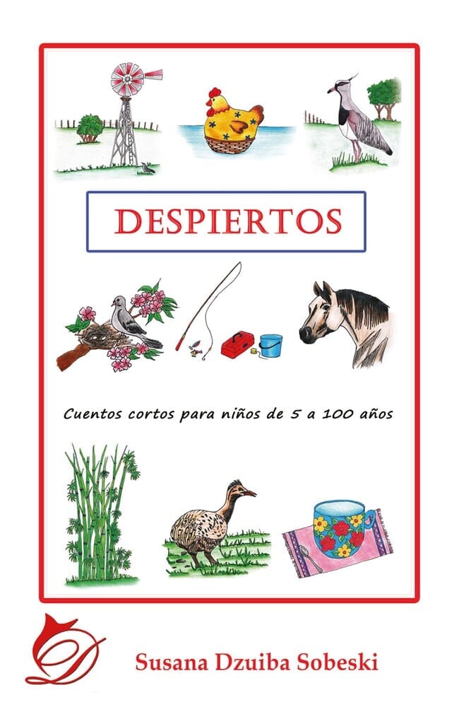 DESPIERTOS. CUENTOS CORTOS PARA NIÑOS DE 5 A 100 AÑOS