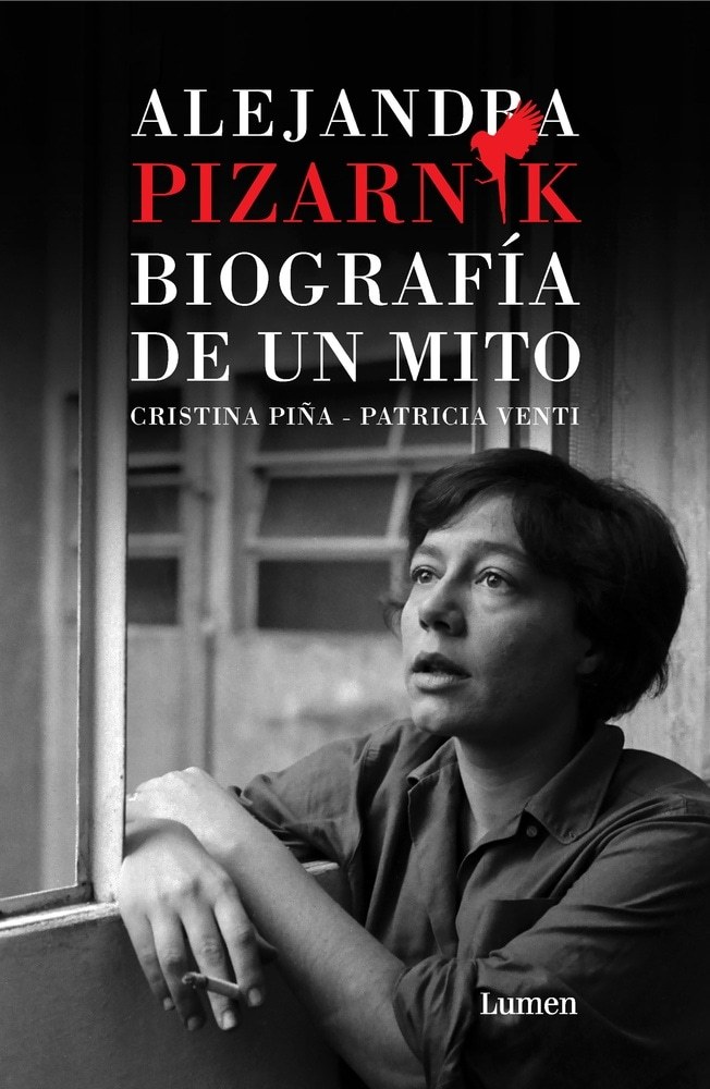 ALEJANDRA PIZARNIK: BIOGRAFÍA DE UN MITO