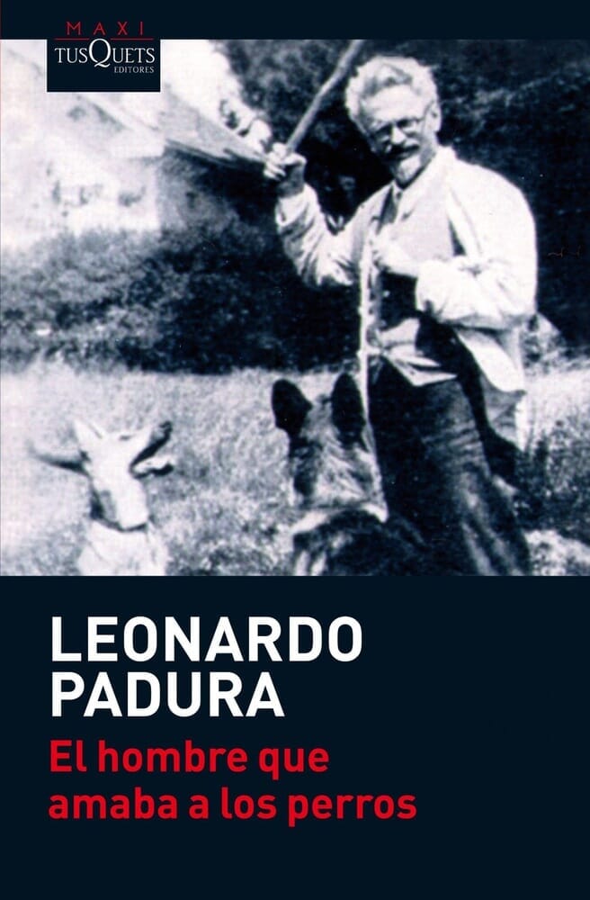 EL HOMBRE QUE AMABA LOS PERROS - Escaramuza - Libros y café
