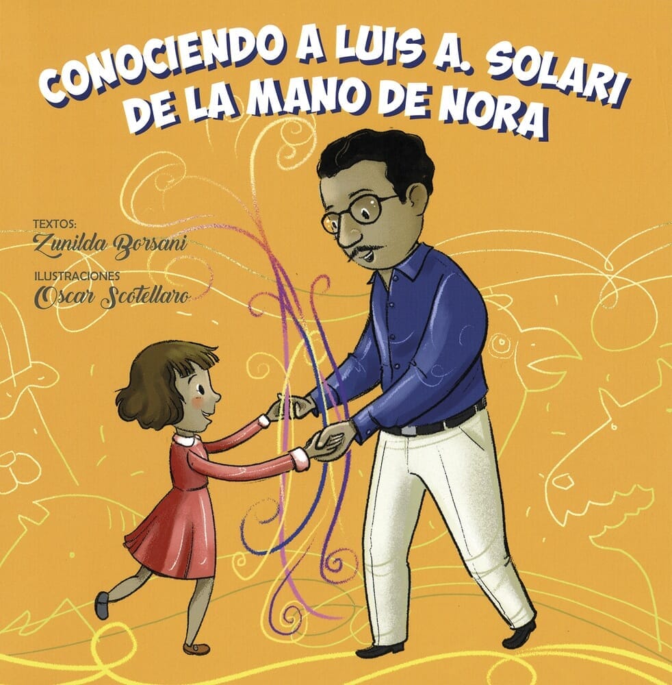 CONOCIENDO A LUIS A. SOLARI DE LA MANO DE NORA