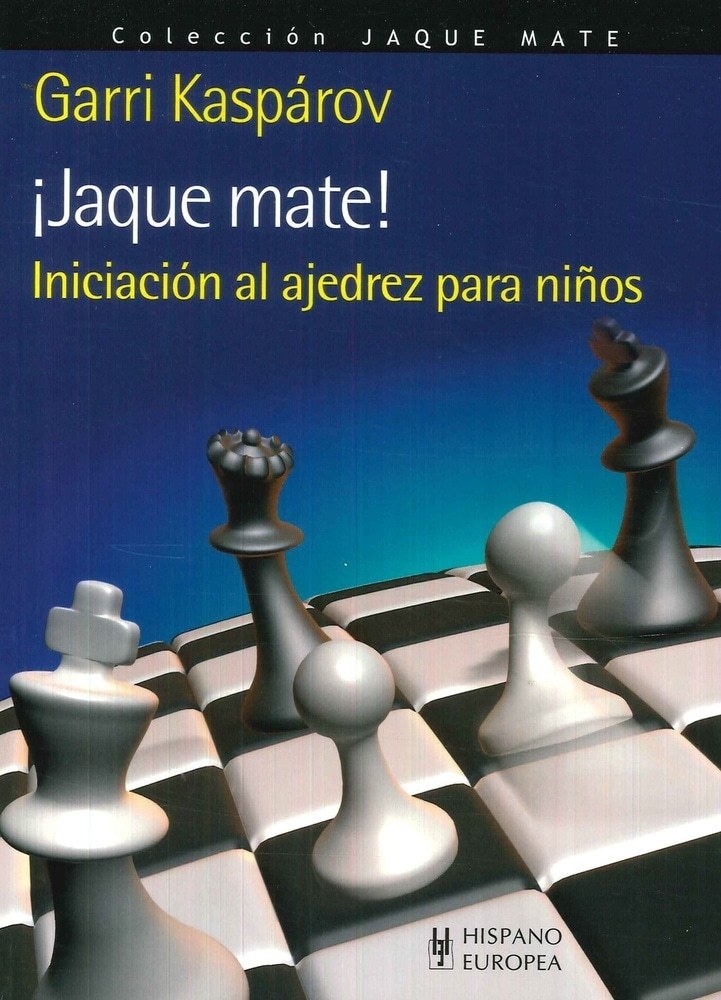 ¡JAQUE MATE! INICIACION AL AJEDREZ PARA NIÑOS
