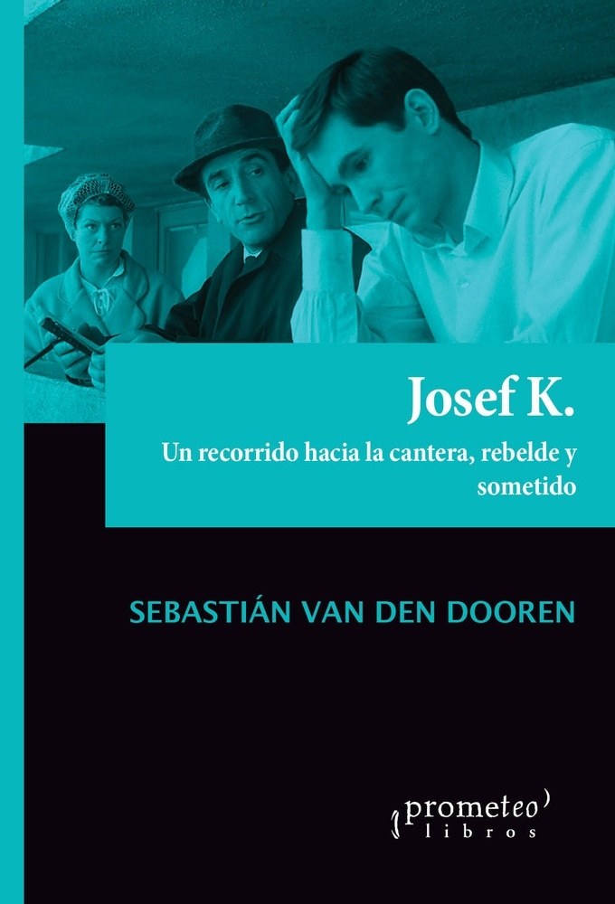 JOSEF K. UN RECORRIDO HACIA LA CANTERA, 