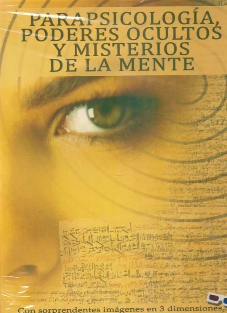 PARAPSICOLOGIA, PODERES OCULTOS Y MISTERIOS DE LA MENTE