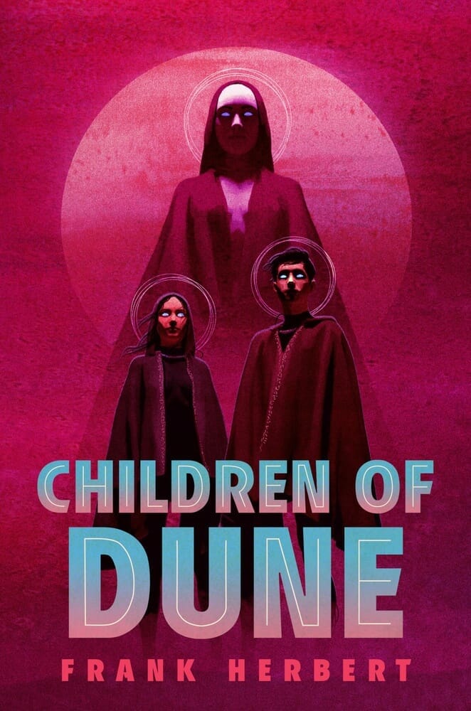 CHILDREN OF DUNE