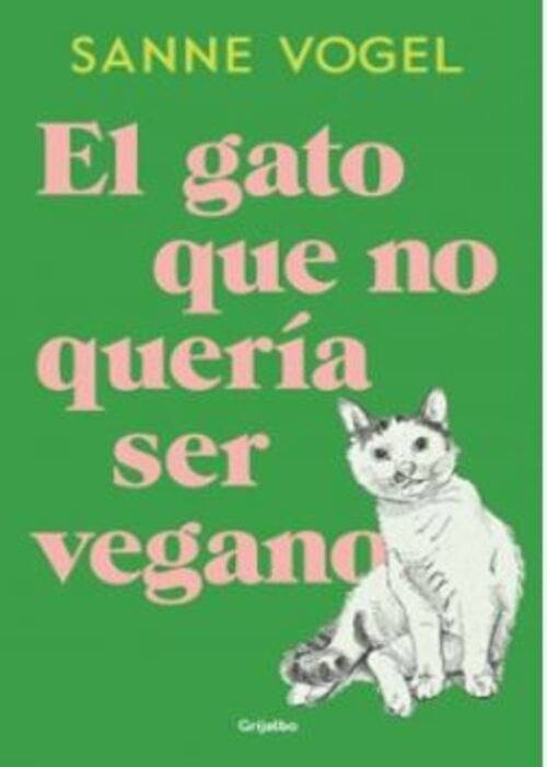 EL GATO QUE NO QUERÍA SER VEGANO