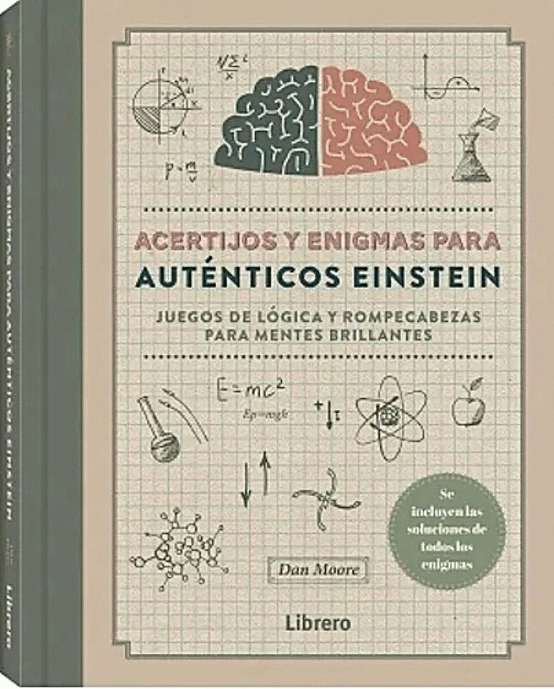 ACERTIJOS Y ENIGMAS PARA AUTENTICOS EINSTEIN